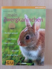 Mein Zwergkaninchen , Monika Wegler , Mein Heimtier , ein Gu Ratgeber 
