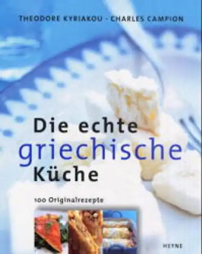 Die echte griechische - , küche