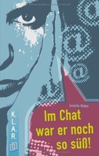 Im Chat war er noch so süß  von Weber, Annette | Buch | Zustand gut