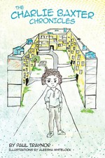 Paul Traynor | The Charlie Baxter Chronicles | Taschenbuch | Englisch (2023)