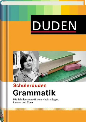 Schülerduden grammatik - schülerduden,