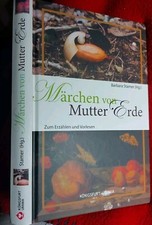 Märchen von Mutter Erde: Zum Erzählen und Vorlesen v. Barbara Stamer