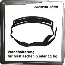 Gasflaschenhalterung Gurt für 5 oder 11 kg Flasche Wandhalterung Gas Wohnwagen