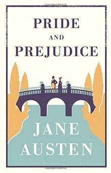 Pride and prejudice annotated - prejudice:,