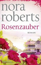 Rosenzauber Roman