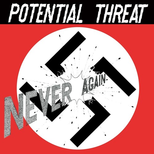 Potential threat never again - potential,