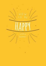 How to be happy: positieve