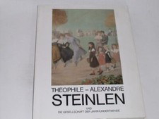 Ruckhaberle, Dieter:Theophile-Alexandre Steinlen (1859-1923) und die Gesellschaf