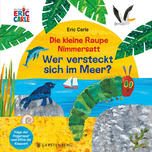 Die kleine raupe nimmersatt - kleine,