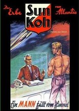 Sun Koh 1 - Ein Mann fällt