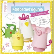 Pappbecherfiguren mit pia - pappbecherfiguren:,