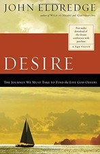 Desire: The Journey We Must