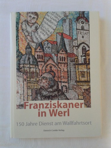 Franziskaner werl 150 jahre - franziskaner,