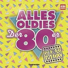 Alles Oldies der 80er - Coverversionen In The Mix [in... | CD | Zustand sehr gut