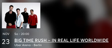 2x Big Time Rush Konzertkarten Innenraum Stehplatz 23.11.25 Berlin