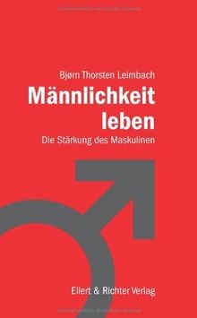 Männlichkeit leben die - leben:,