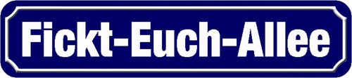 Schild spruch fickt euch - spruch,
