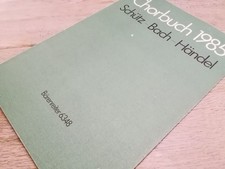 Chorbuch 1985 - Schütz, Bach, Händel