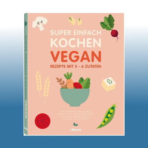 Super einfach kochen vegan - super,