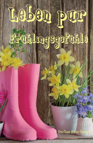 Leben pur frühlingsgefühle - leben,