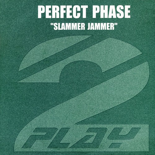 Perfect phase slammer jammer - perfect,