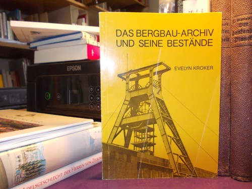 Das bergbau archiv und seine - und,