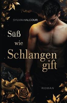 Süß wie schlangengift - wie,