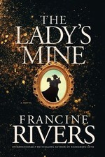 Francine Rivers Lady's Mine