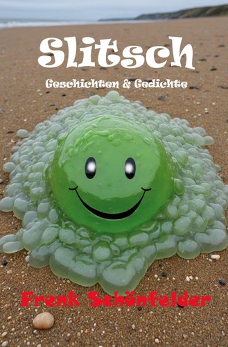 Slitsch frenk schönfelder - slitsch,