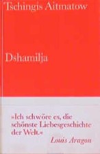 Dshamilja: Erzählung