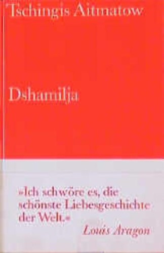Dshamilja erzählung - dshamilja:,