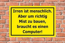 Schild Irren ist menschlich Computer Spruch lustig witzig Spaßschild Arbeit