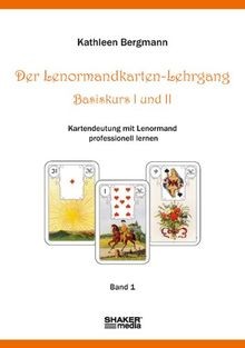 Der lenormandkarten lehrgang - der, lenormandkarten-lehrgang