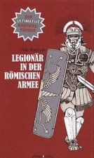 Legionär in der römischen Armee: Der ultimative Karri... | Buch | Zustand sehr gut