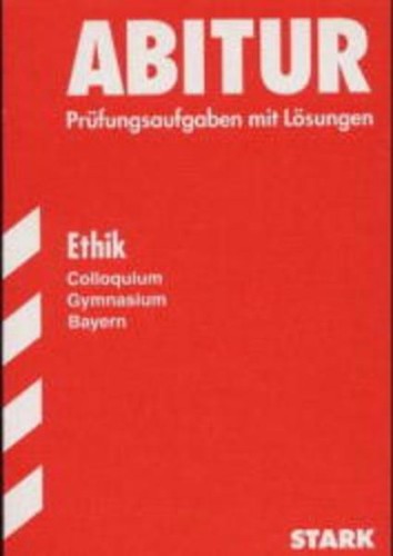 Abitur ethik colloquium - ethik,