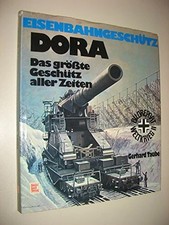 Eisenbahngeschütz DORA. Das