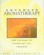 Advanced Aromatherapy: The Science of Essential Oil T... | Book | condition good