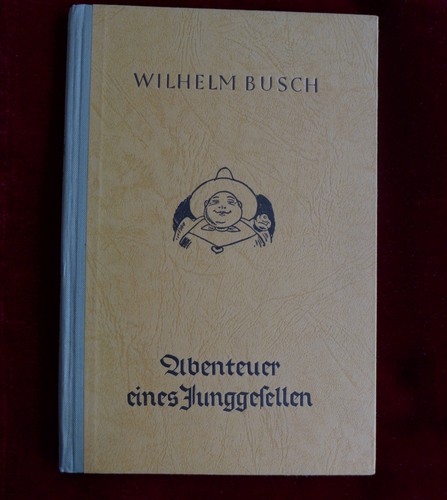 Wilhelm busch abenteuer - wilhelm, eines