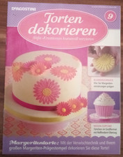 Torten dekorieren - Süße Kreationen kunstvoll verzieren +++ Heft 9
