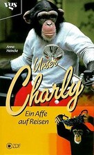 Unser Charly, Ein Affe auf