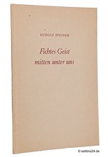 Rudolf Steiner: Fichtes Geist