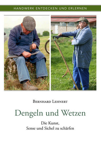 Dengeln und wetzen die - dengeln,