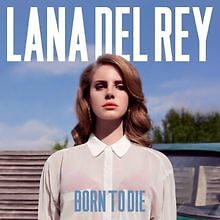 Lana Del Rey Born To Die von