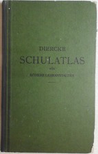 Paul Diercke, Diercke Schulatlas für höhere Lehranstalten - 23 Auflage. Georg