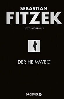 Der heimweg psychothriller - der, heimweg: