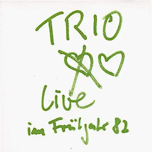 Trio live 1982 - -,