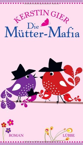 Die mütter mafia roman - die,