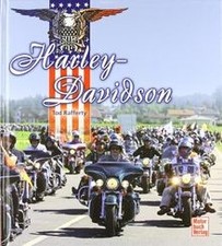 Harley-Davidson: 100 Jahre von