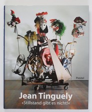 Jean Tinguely "Stillstand gibt