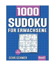 Sudoku für Erwachsene: Sudoku Heft mit 1000 Rätseln Schwierigkeit Extrem Schwe
